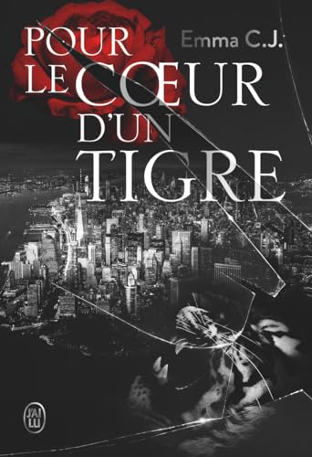 Pour le coeur d'un tigre (1) von J'AI LU